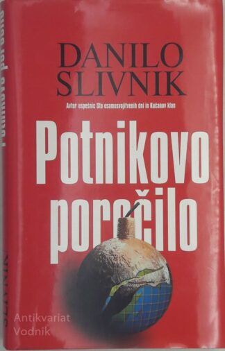 Danilo Slivnik POTNIKOVO POROČILO