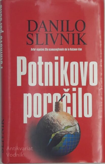 Danilo Slivnik POTNIKOVO POROČILO