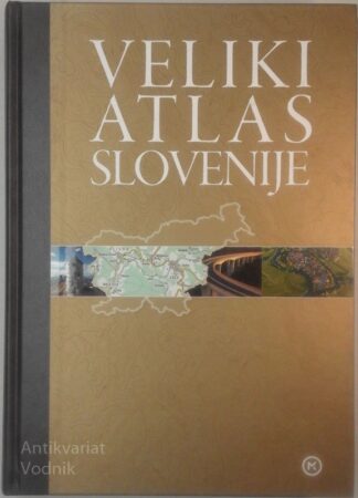 VELIKI ATLAS SLOVENIJE