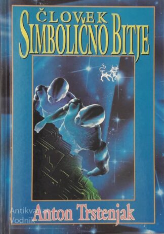 ČLOVEK SIMBOLIČNO BITJE, dr. Anton Trstenjak