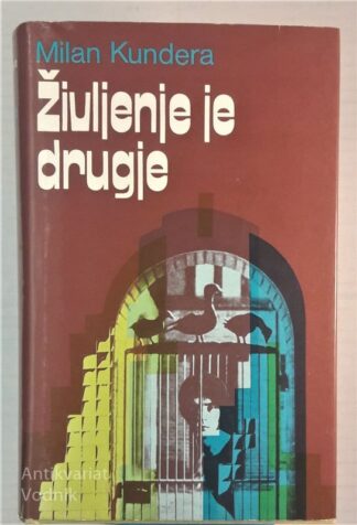 Milan Kundera, ŽIVLJENJE JE DRUGJE