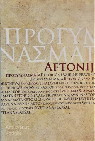 AFTONIJ PROGYMNASMATA, retorične vaje, priprave na javni nastop