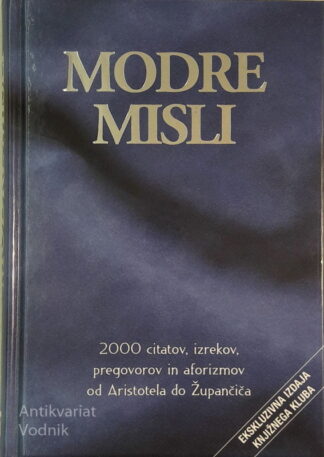 MODRE MISLI, 2000 citatov, izrekov, pregovorov, aforizmov ...