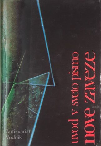 UVOD V SVETO PISMO NOVE ZAVEZE, Avguštin George in Pierre Grelot