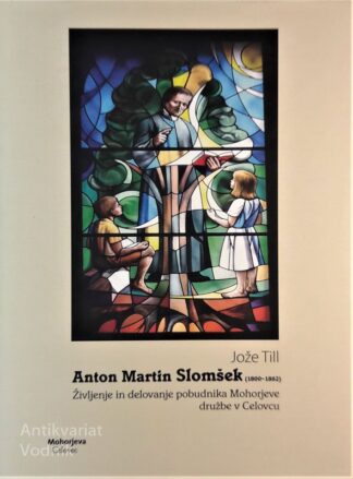 ANTON MARTIN SLOMŠEK, Jože Till