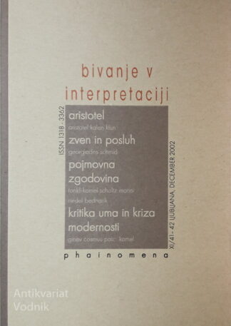 BIVANJE V INTERPRETACIJI, Phainomena 41-42