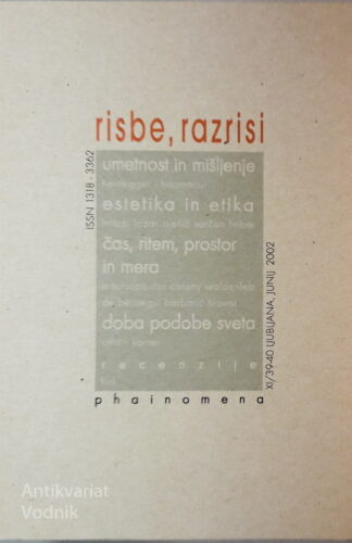 RISBE, RAZRISI, Phainomna - Umetnost in mišljenje, Heidegger...