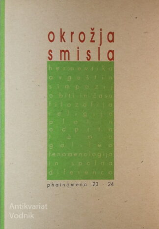 OKROŽJA SMISLA, Phainomena 23-24