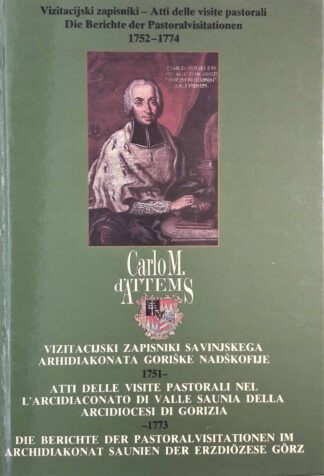 VIZITACIJSKI ZAPISNIKI SAVINJSKEGA ARHIDIAKONATA GORIŠKE NADŠKOFIJE