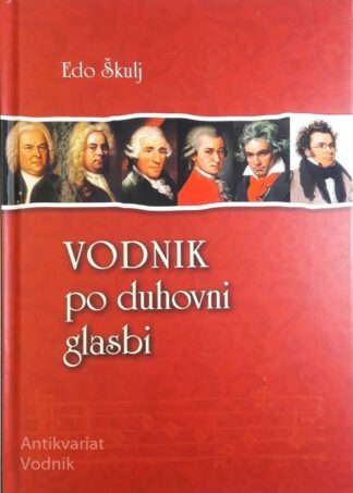 VODNIK PO DUHOVNI GLASBI, Edo Škulj