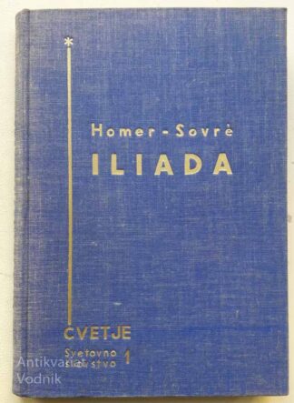 Homer, ILIADA, priredil Andrej Sovre