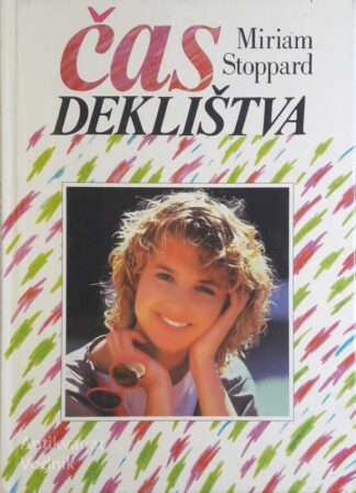 ČAS DEKLIŠTVA, Miriam Stoppard