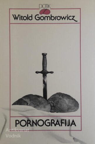 PORNOGRAFIJA, Witold Gombrowicz