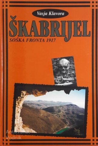 ŠKABRIJEL SOŠKA FRONTA 1917, Vasja Klavora