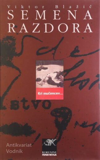 SEMENA RAZDORA, Viktor Blažič