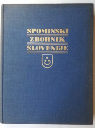 SPOMINSKI ZBORIK SLOVENIJE OB 20. LETNICI KRALJEVINE JUGOSLAVIJE