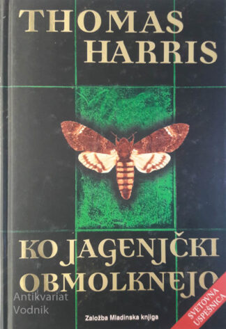 KO JAGENJČKI OBMOLKNEJO, Thomas Harris