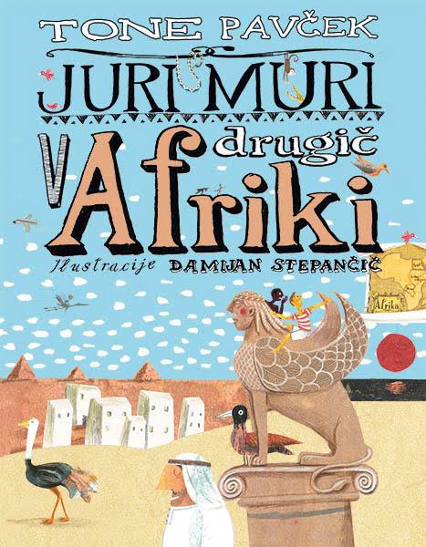 JURI MURI DRUGIČ V AFRIKI, Tone Pavček