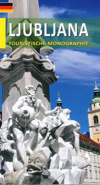 LJUBLJANA - TOURISTISCHE MONOGRAPHIE, Jelka Melik, Mateja Jeraj, NEM