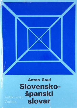 SLOVENSKO - ŠPANSKI SLOVAR, Anton Grad