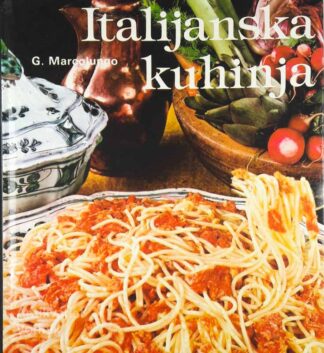 ITALIJANSKA KUHINJA, G. Marcolungo