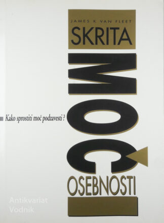 SKRITA MOČ OSEBNOSTI, James K Van Fleet
