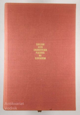 SREDNJEVEŠKA PLASTIKA NA SLOVENSKEM, Emilijan Cevc