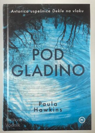 POD GLADINO, Paula Hawkins