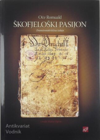 ŠKOFJELOŠKI PASIJON, Oče Romuald