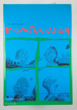MAUTHAUSEN, Mato Utović