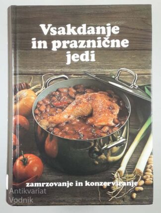 VSAKDANJE IN PRAZNIČNE JEDI, Andreja Grum