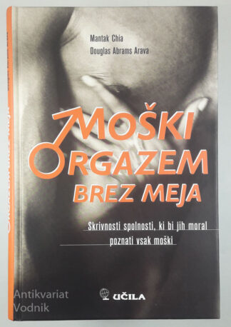 MOŠKI ORGAZEM BREZ MEJA, Mantak Chia