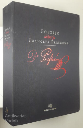 POEZIJE DOKTORJA FRANCETA PREŠERNA