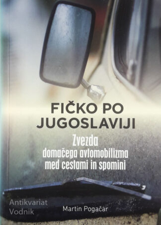 FIČKO PO JUGOSLAVIJI, Martin Pogačar