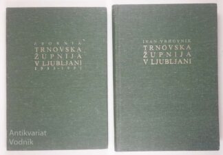 ZBORNIK TRNOVSKA ŽUPNIJA V LJUBLJANI 1933-1991