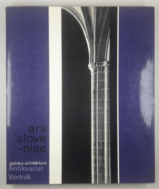 ARS SLOVENIAE; GOTSKA ARHITEKTURA