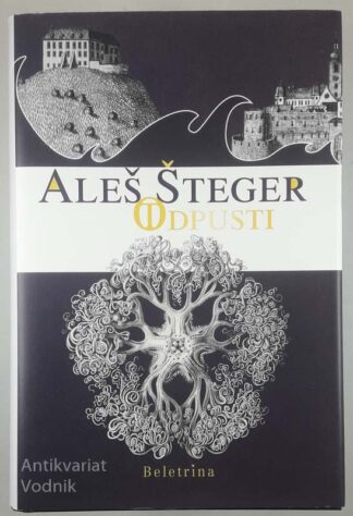 ODPUSTI, Aleš Šteger