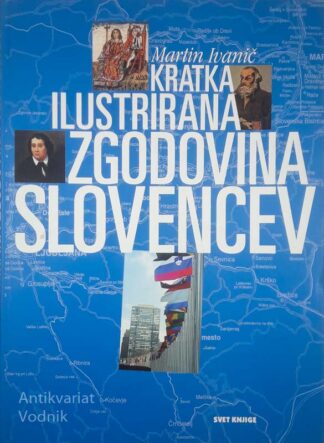 KRATKA ILUSTRIRANA ZGODOVINA SLOVENCEV, Martin Ivanič