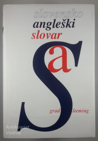 SLOVENSKO - ANGLEŠKI SLOVAR, Anton Grad in Henry Leeming