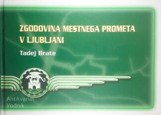 ZGODOVINA MESTNEGA PROMETA V LJUBLJANI, Tadej Brate