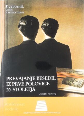 PREVAJANJE BESEDIL IZ PRVE POLOVICE 20. STOLETJA, Martina Ožbot