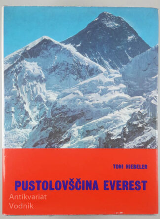 PUSTOLOVŠČINA EVEREST, Toni Hiebeler