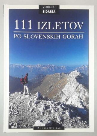 111 IZLETOV PO SLOVENSKIH GORAH, Andrej Stritar