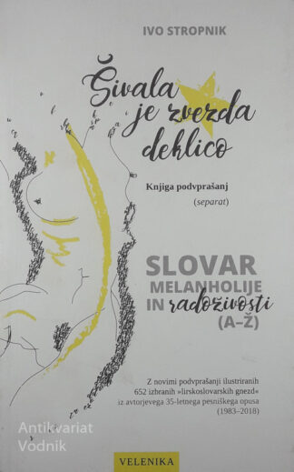 ŠIVALA JE ZVEZDA DEKLICO, Ivo Stropnik
