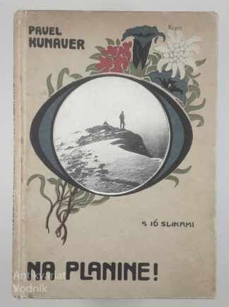 NA PLANINE, Pavel Kunaver