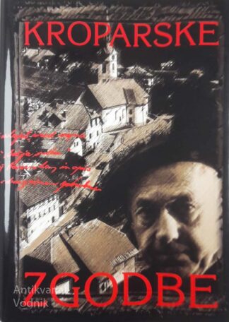 KROPARSKE ZGODBE, Joža Bertoncelj