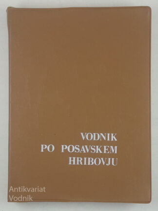 VODNIK PO POSAVSKEM HRIBOVJU, Viktor Pergar