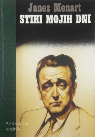STIHI MOJIH DNI, Janez Menart