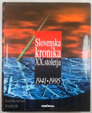 SLOVENSKA KRONIKA 20. STOLETJA 1941-1995, Marjan Drnovšek