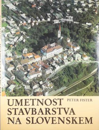 UMETNOST STAVBARSTVA NA SLOVENSKEM, Peter Fister